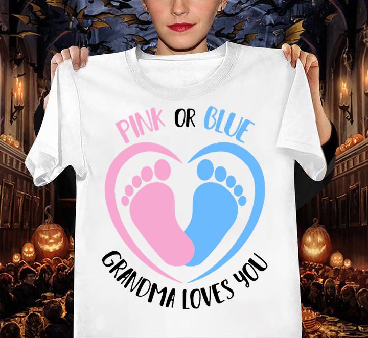 Pink or Blue Grandma Loves You Gender Reveal t-shirt woman shirt