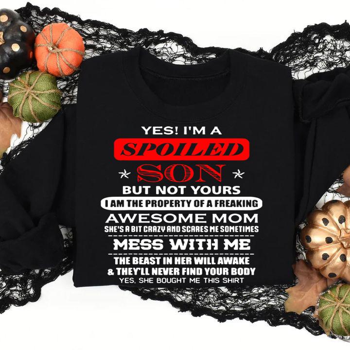 Yes I'm Spoiled Son but not yours family matching t-shirt sweatshirt