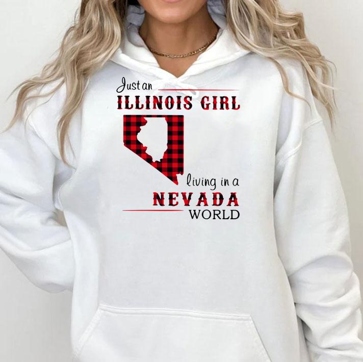 Just An Illinois Girl Living In A Nevada World Map t-shirt hoodie