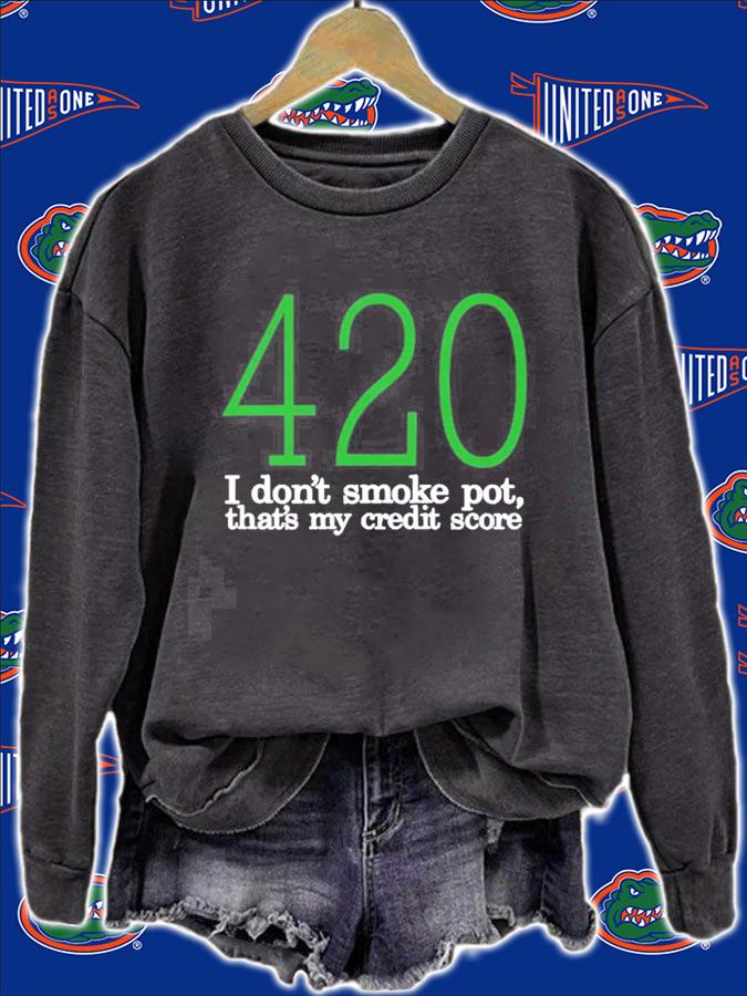 Baseball Chickie 420 I dont smoke pot thats my credit score t-shirt sweatshirt