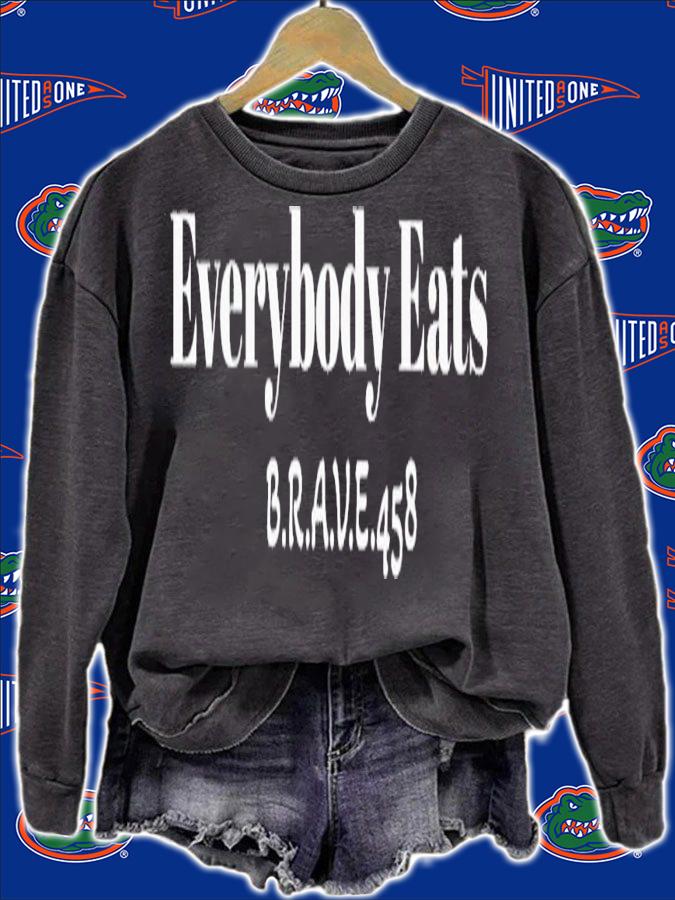 Everybody Eats Brave 458 shirt t-shirt sweatshirt