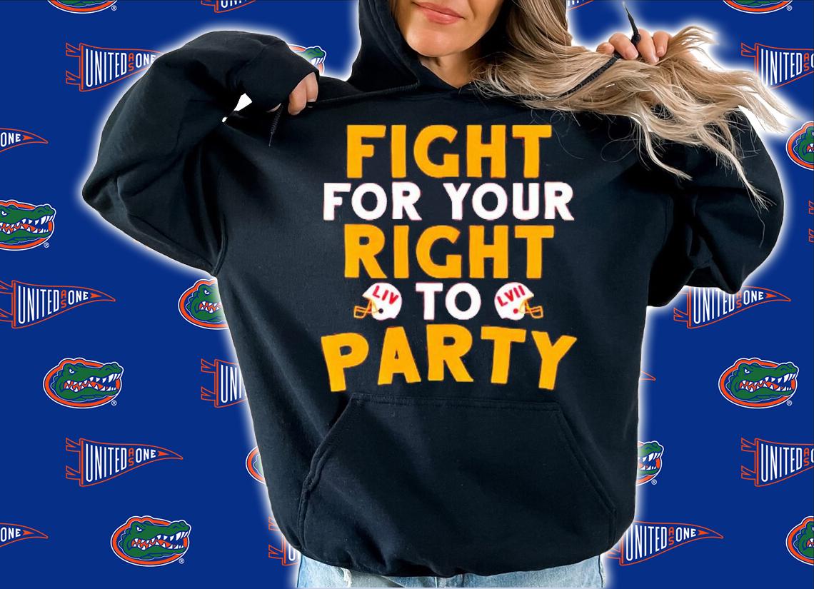 Fight for your right 2022 Kansas City Chiefssuper Bowl Lvii Champions shirt t-shirt hoodie