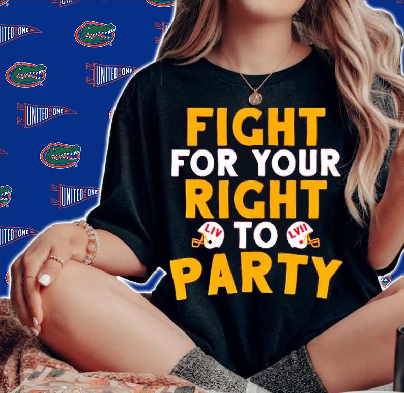 Fight for your right 2022 Kansas City Chiefssuper Bowl Lvii Champions shirt t-shirt woman shirt