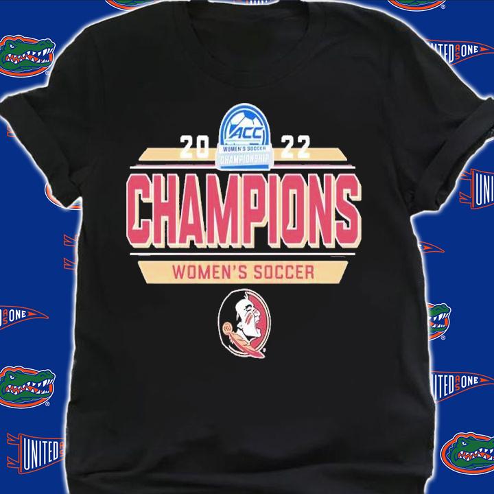 Florida State 2022 ACC Women's Soccer Champions shirt t-shirt shirt