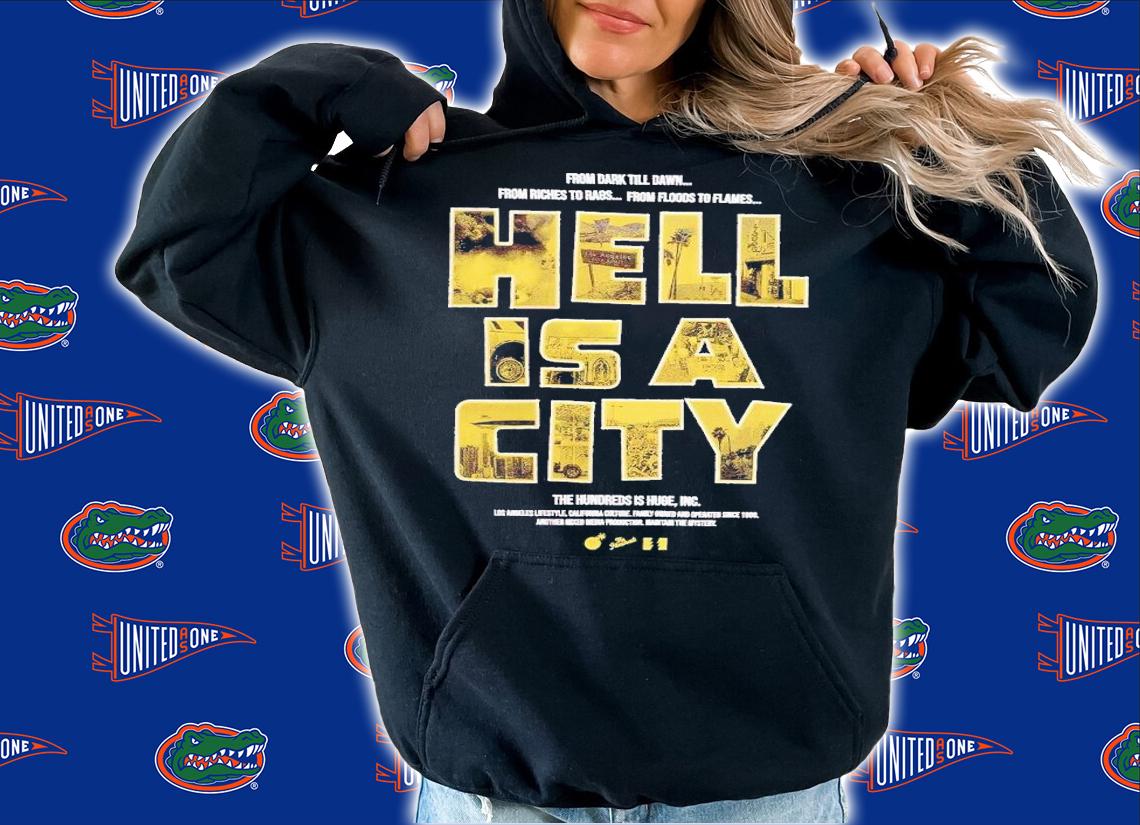 Hell is a city shirt t-shirt hoodie