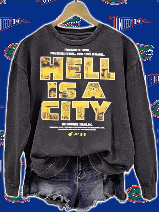 Hell is a city shirt t-shirt sweatshirt