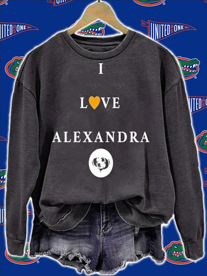 I love Alexandra shirt t-shirt sweatshirt