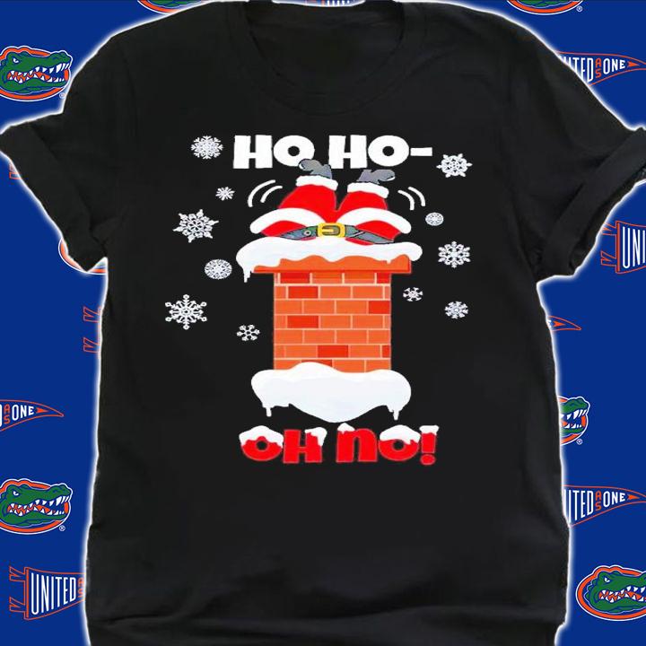 Ho ho oh no Christmas shirt t-shirt shirt