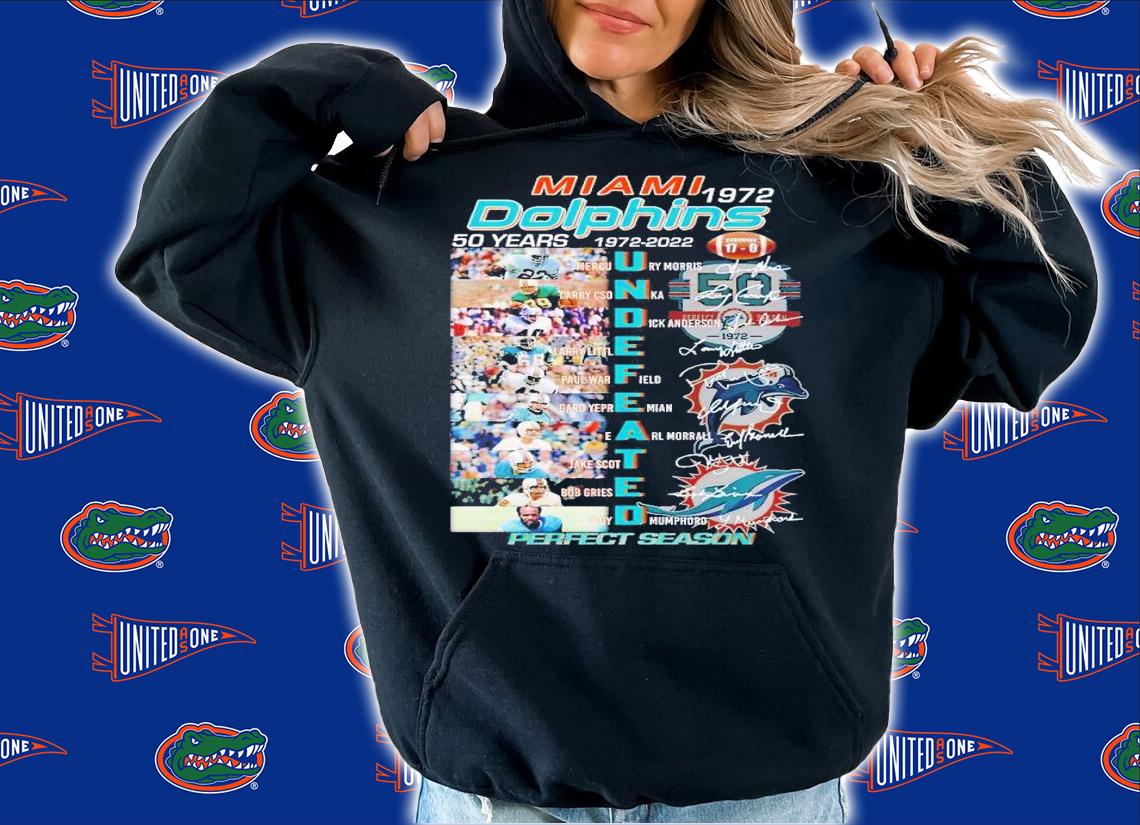 Miami Dolphins 1972 50 years 1972 2022 undefeated perfect season signatures shirt t-shirt hoodie