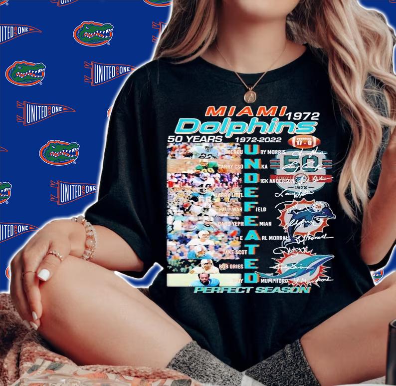 Miami Dolphins 1972 50 years 1972 2022 undefeated perfect season signatures shirt t-shirt woman shirt