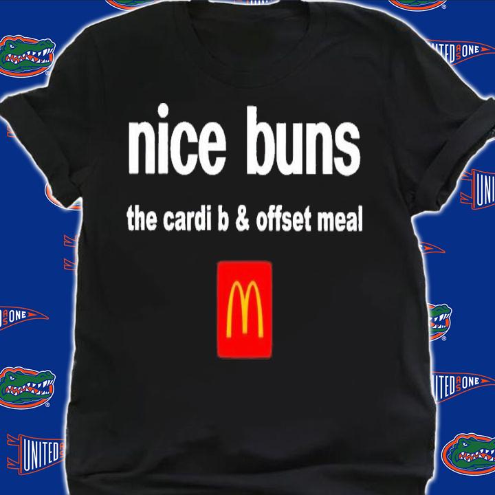 Nice Buns The Cardi B and Offset Meal shirt t-shirt shirt