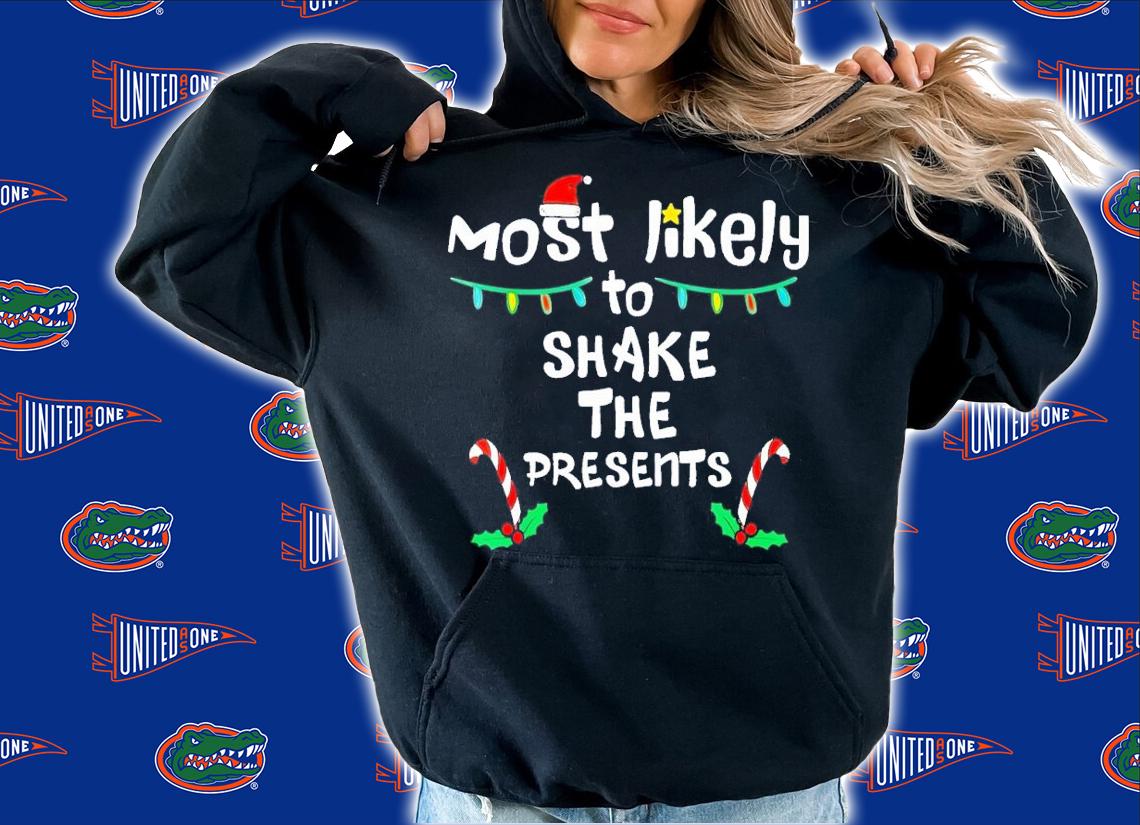 Most Likely Shake Presents Christmas Xmas Family Matching shirt t-shirt hoodie