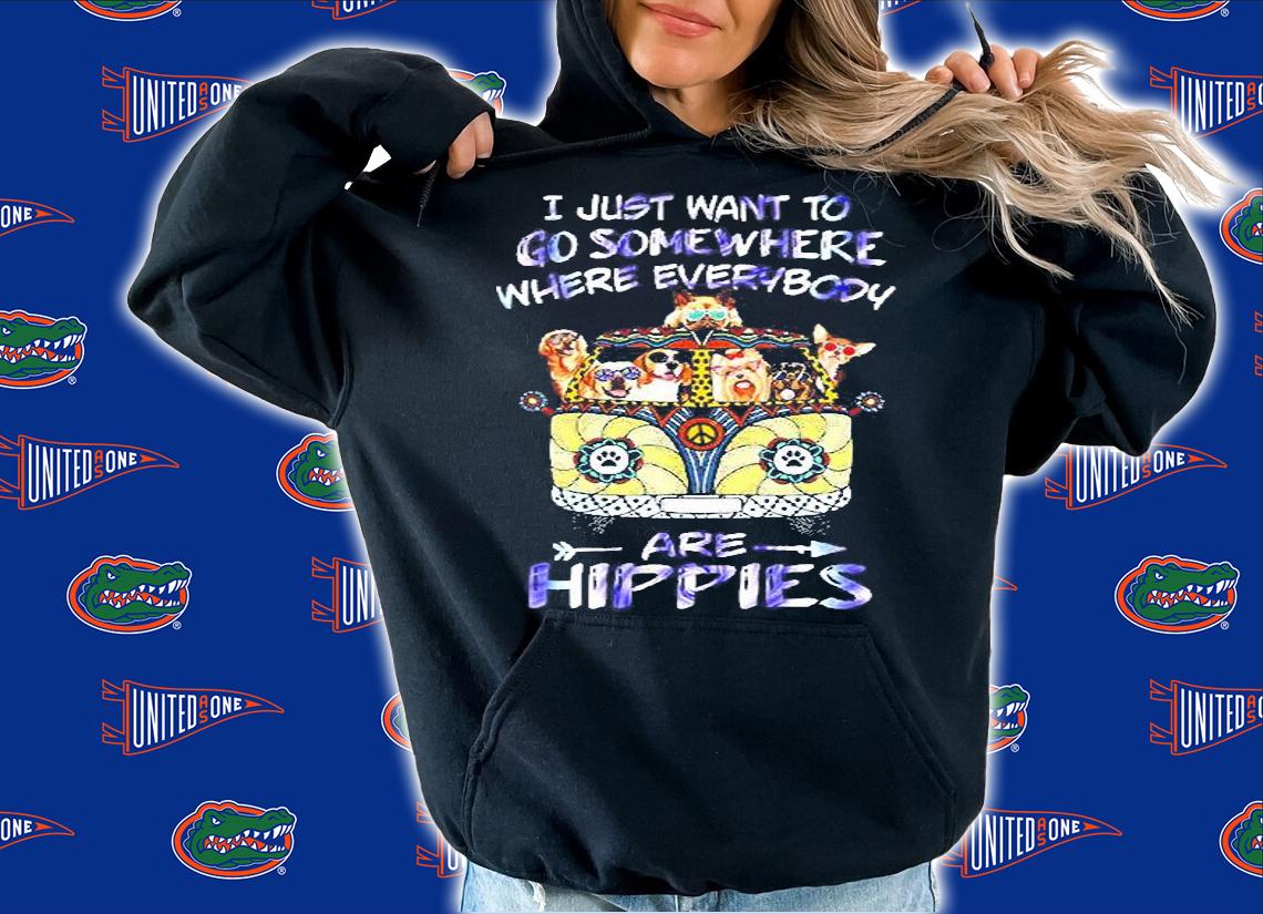 I Just Want To Go Somewhere Where Everybody Are Hippies T-Shirt t-shirt