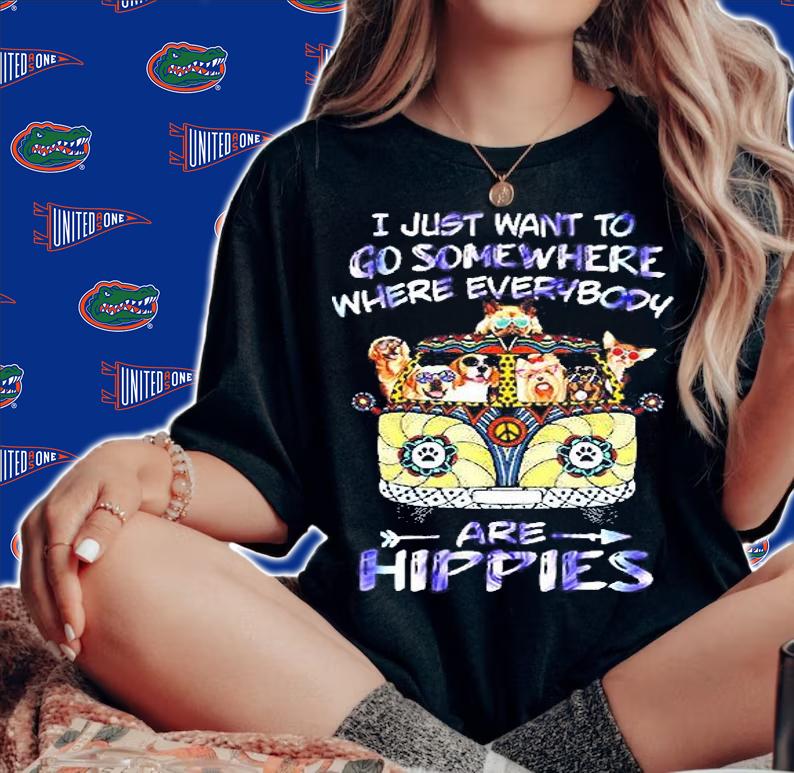 I Just Want To Go Somewhere Where Everybody Are Hippies T-Shirt t-shirt