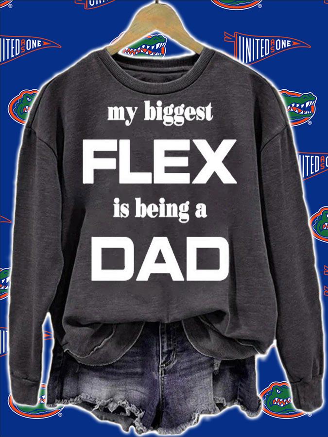 My Biggest Flex Is Being A Dad T-Shirt