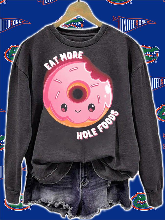 Eat More Hole Foods shirt