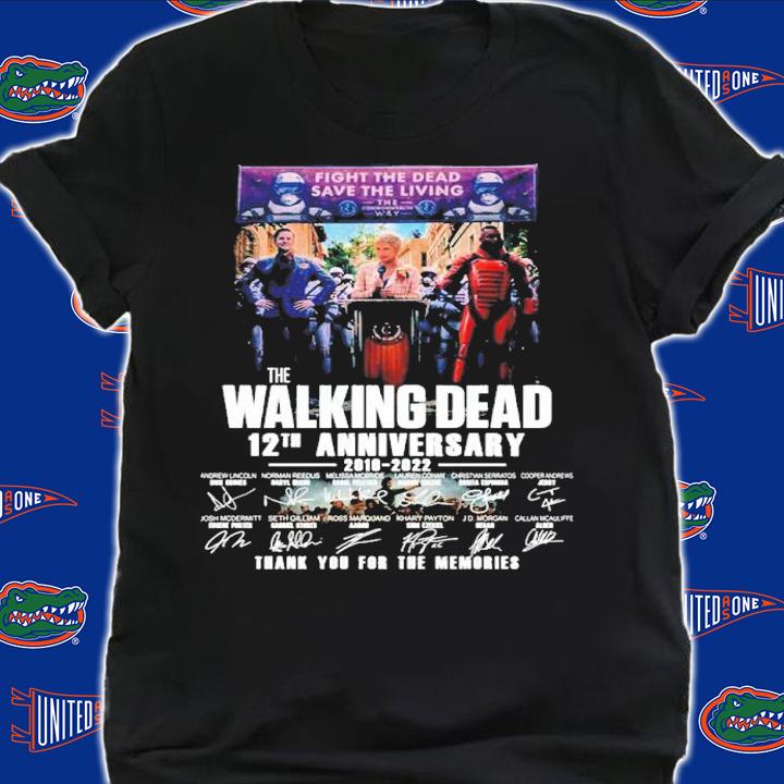 Fight The Dead Save The Living The Walking Dead 12th Anniversary 2018-2022 Signatures Thank You For The Memories Shirt
