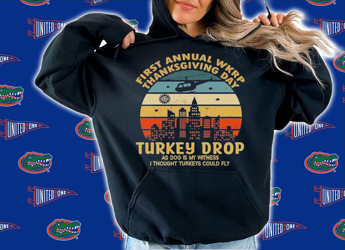 First Annual WKRP Thanksgiving Day Turkey Drop With LesNessman T-Shirt hoodie
