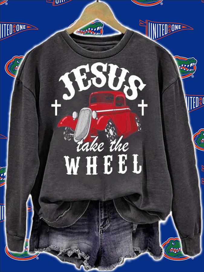Car Jesus take the wheel shirt sweatshirt