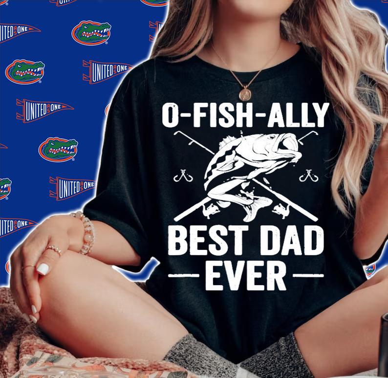 Fishing bass o fish ally best dad ever shirt