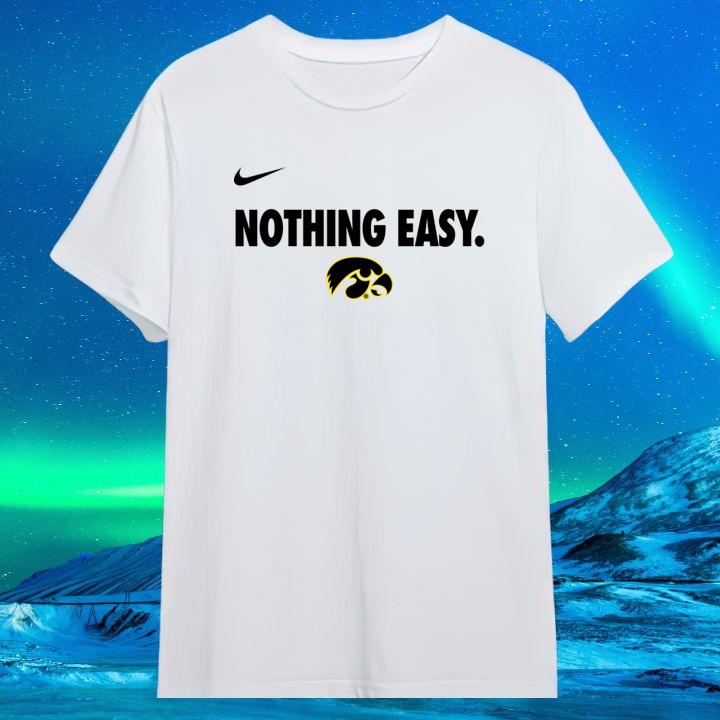 Official Nothing Easy Iowa Hawkeyes Nike Logo T-Shirt