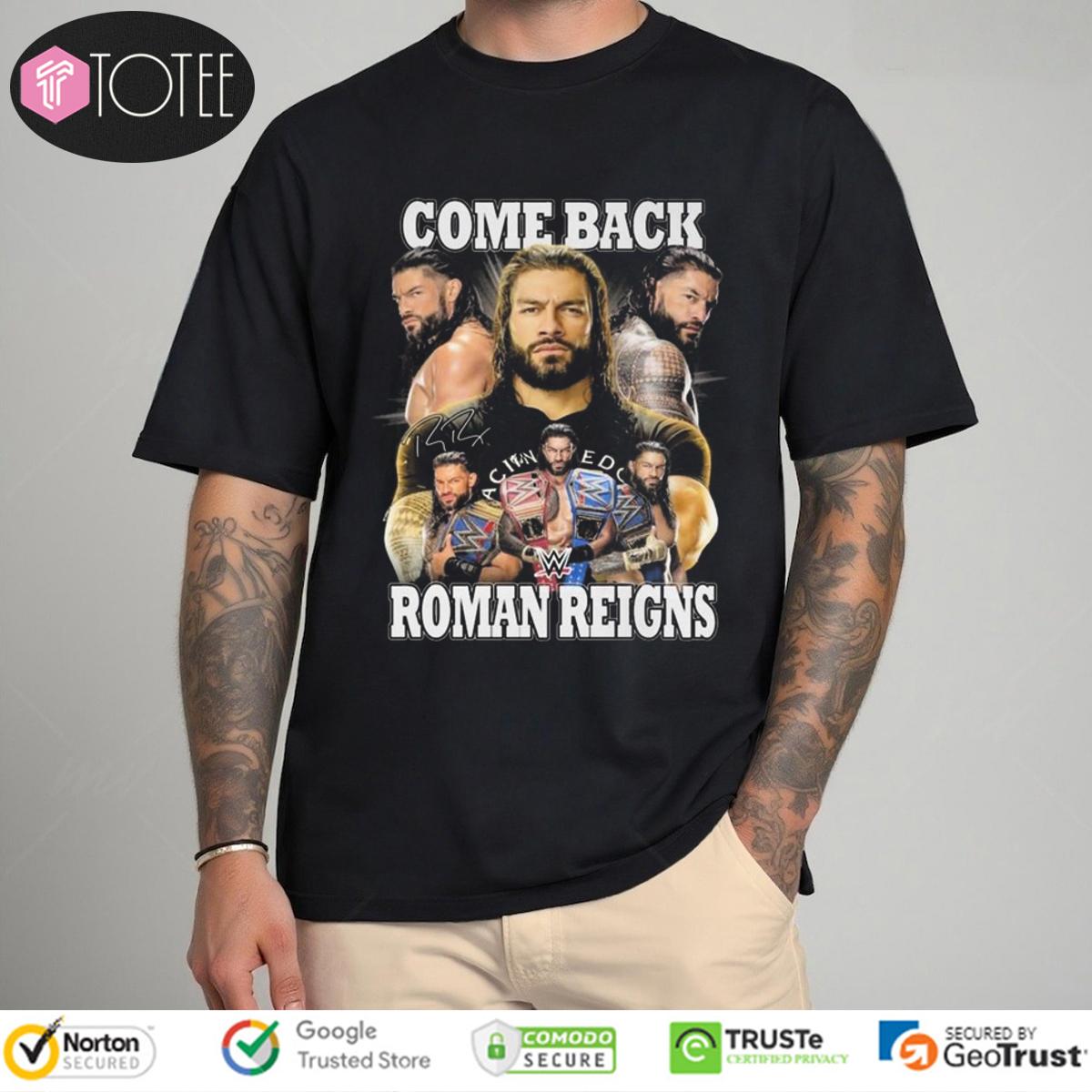 WrestleMania 41 Las Vegas Roman Reigns Come Back WWE Signature T-Shirt