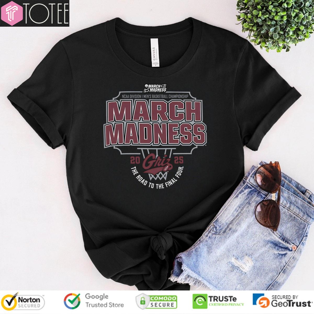 Montana Grizzlies Final Four March Madness Ncaa Division I Mens Basketball Championship 2025 Shirt